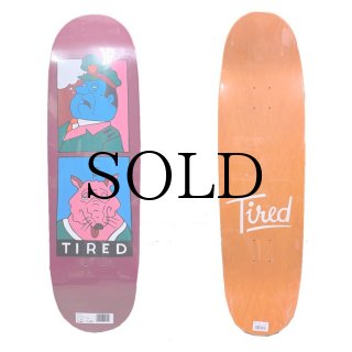 TIRED SKATEBOARDS (タイレッド スケートボード)Toothpaste on